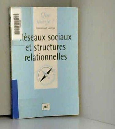 Réseaux sociaux et structures relationnelles