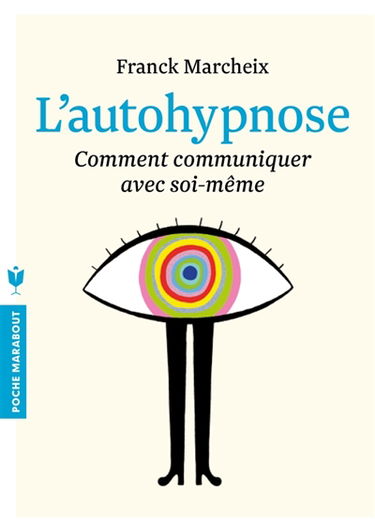 L'autohypnose : comment communiquer avec soi-même
