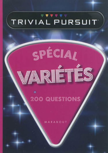Trivial Pursuit : spécial variétés : 200 questions