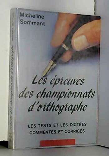 Couverture de Les épreuves des championnats d'orthographe