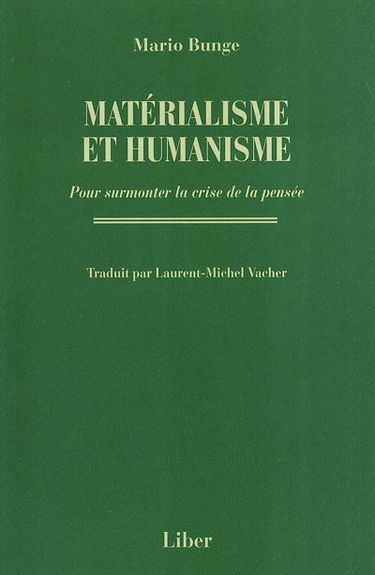 Matérialisme et humanisme : pour surmonter la crise de la pensée