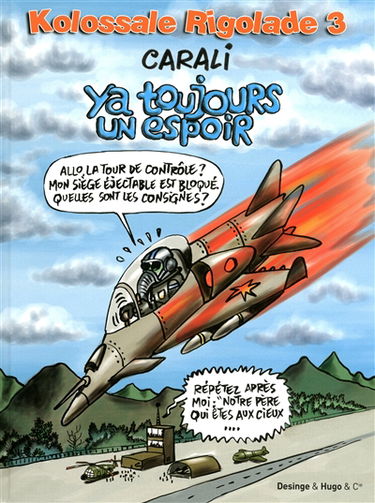 Kolossale rigolade. Vol. 3. Ya toujours un espoir