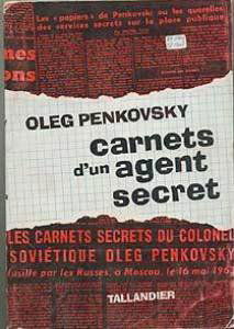 Carnets d'un agent secret par oleg penkovsky