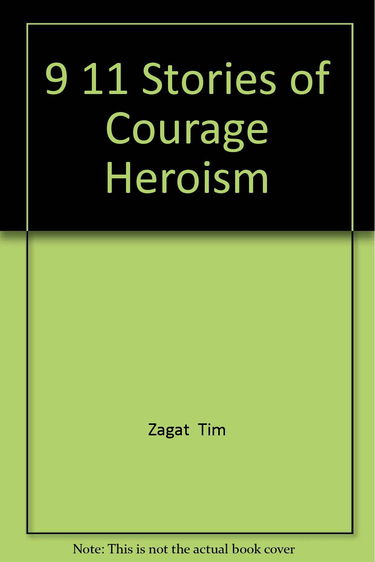9 11 Stories of Courage Heroism