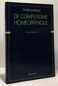 Guide pratique de complexisme homéopathique