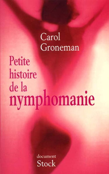 Petite histoire de la nymphomanie