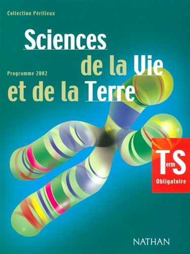 Science de la vie et de la Terre, terminale S, programme 2002 : enseignement obligatoire