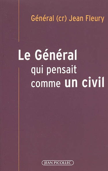 Un général qui pensait comme un civil