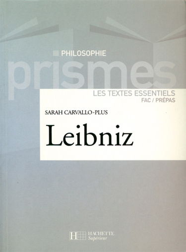 Leibniz : les textes essentiels : fac-prépas