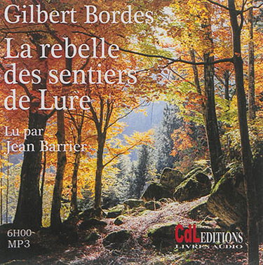 Couverture de La rebelle des sentiers de Lure