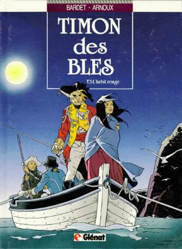 Timon des Blés Tome 3: L'Habit rouge