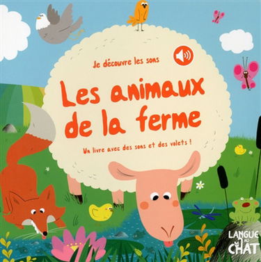 Les animaux de la ferme : un livre avec des sons et des volets !