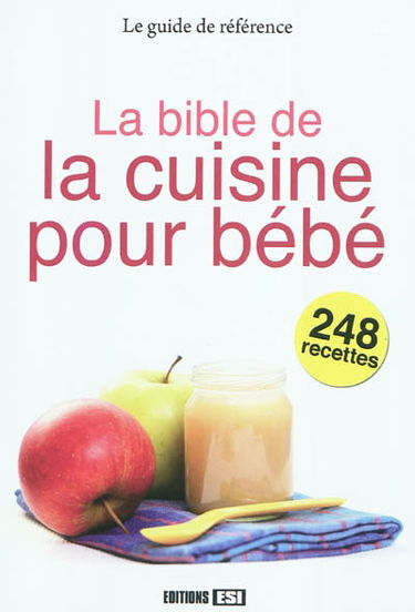 La bible de la cuisine pour bébé