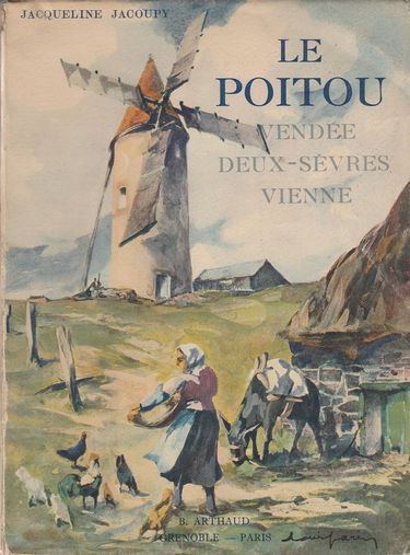 Le poitou. tome i : vendée - deux-sèvres - vienne.