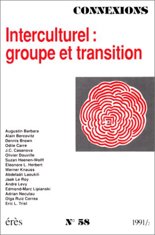 Connexions, N° 58 : Interculturel : groupe et transition
