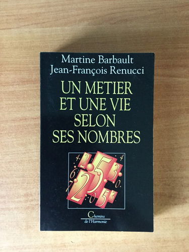 Un métier et une vie selon ses nombres