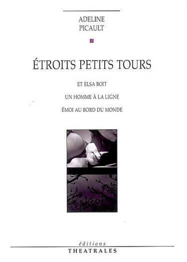 Etroits petits tours