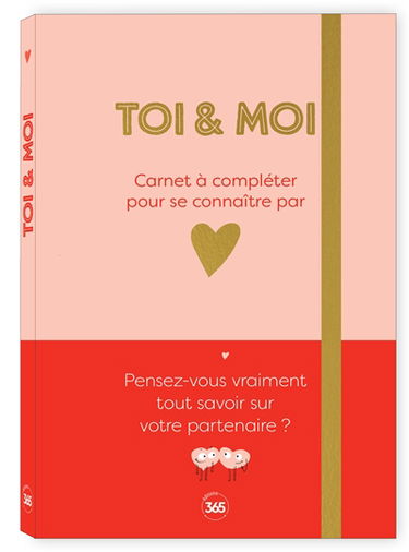 Toi & moi : carnet à compléter pour se connaître par coeur
