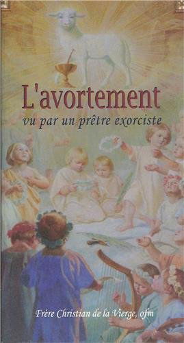 L'avortement vu par un prêtre exorciste