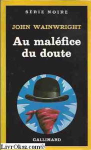 Au maléfice du doute