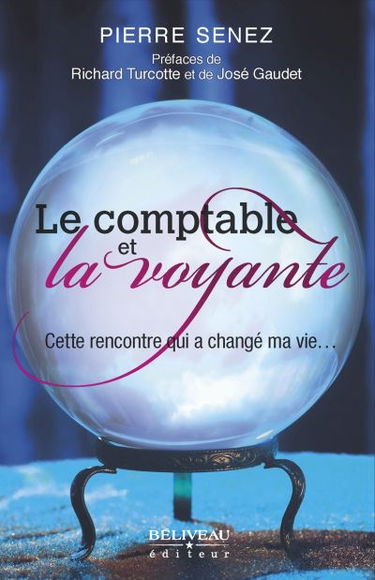 Le comptable et la voyante : cette rencontre qui a changé ma vie...