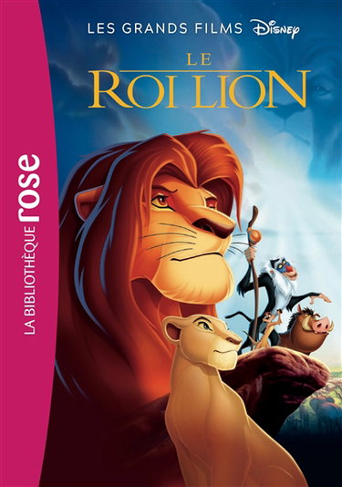 Couverture de Les grands films Disney. Vol. 2. Le roi lion : le roman du film