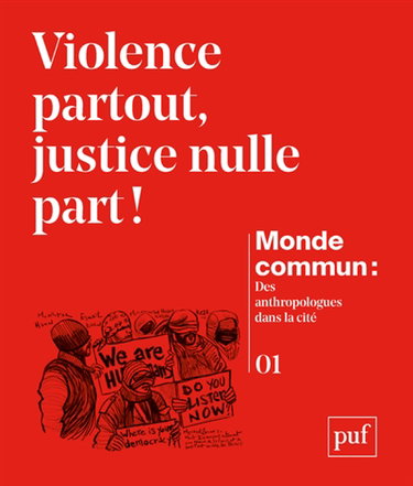 Couverture de Monde commun : des anthropologues dans la cité, n° 1. Violence partout, justice nulle part !