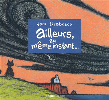 Couverture de Ailleurs, au même instant... par Tom Tirabosco