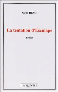 LA TENTATION D'ESCULAPE