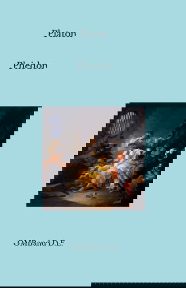 Phédon: (Texte intégral)