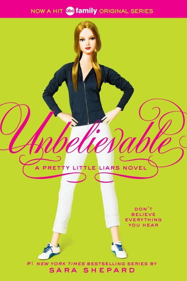 Couverture de Pretty Little Liars #4: Unbelievable