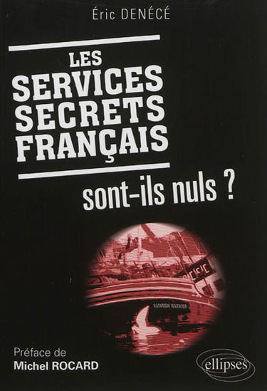 Les services secrets français sont-ils nuls ?