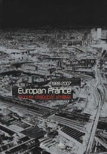 Europan France 1988-2007: Innover dialoguer réaliser
