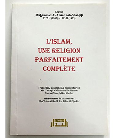 L'Islam une Religion Parfaitement Complète
