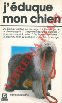 J'éduque mon chien