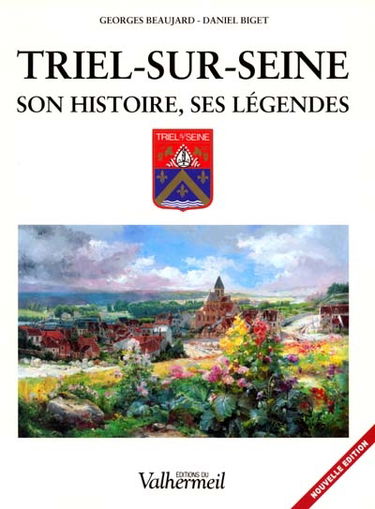 Triel-sur-Seine, son histoire, ses légendes