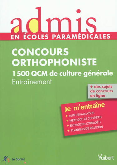 Concours orthophoniste : 1.500 QCM de culture générale : entraînement