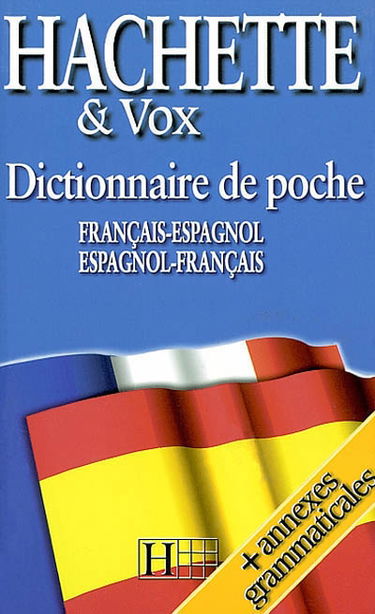 Dictionnaire Hachette Vox de poche : français-espagnol, espagnol-français