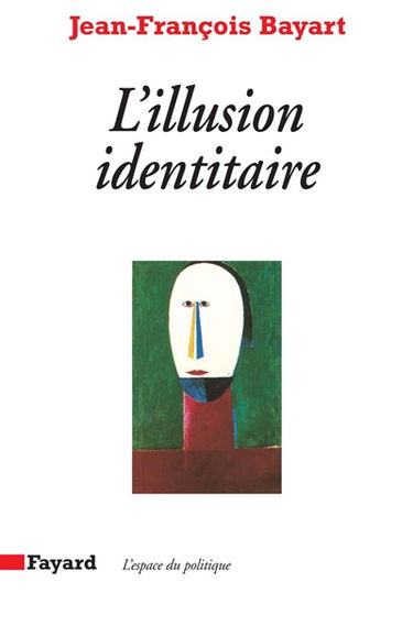 L'illusion identitaire