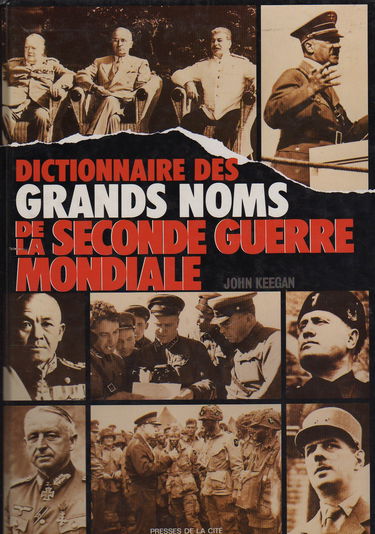 Dictionnaire des grands noms de la Seconde Guerre mondiale