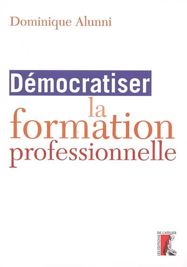 Démocratiser la formation professionnelle