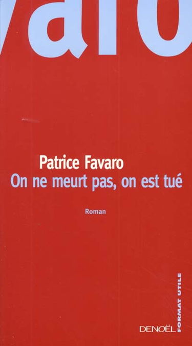 On ne meurt pas, on est tué