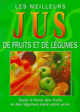 Les meilleurs jus de fruits et de légumes