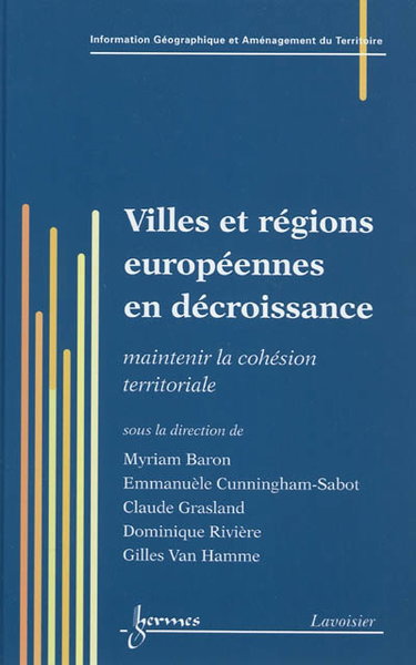 Villes et régions européennes en décroissance : maintenir la cohésion territoriale