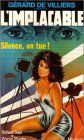 L'Implacable : Silence, on tue !