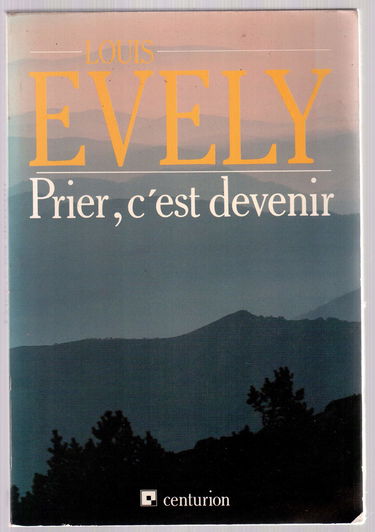 Prier c est devenir 082997