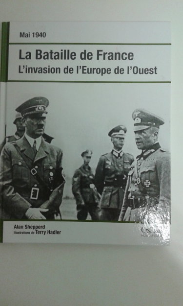 Couverture de La bataille de France mai 1940 L'invasion de l'Europe de l'Ouest