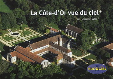 La Côte-d'Or vue du ciel: L'harmonie de la nature et du patrimoine vue du ciel
