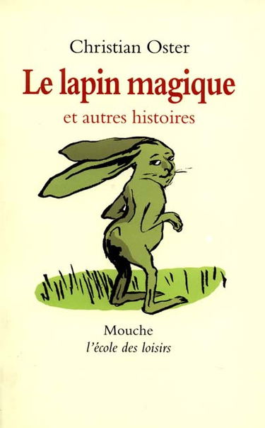 Le lapin magique et autres histoires