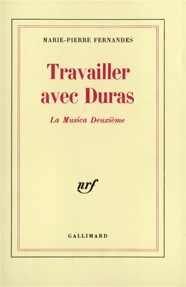 Travailler avec Duras : La Musica deuxième